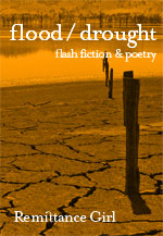 Flood/Drought: Flash fiction by Remittance Girl